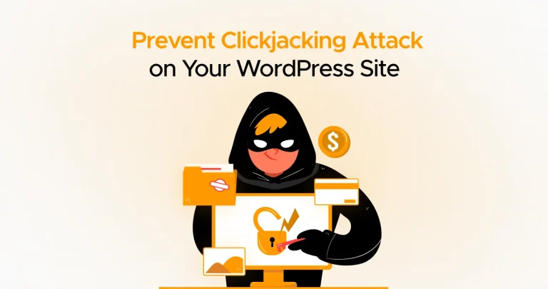 What is Clickjacking Attack? How to Protect Your WordPress Website from Clickjacking